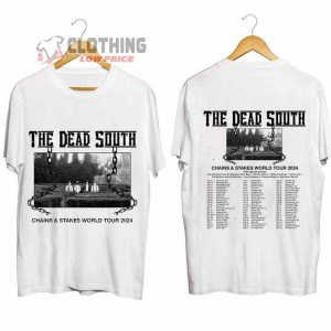 The Dead South Chains Stakes World Tour 2024 Merch The Dead South Tour Dates 2024 Shirt The Dead South UK Tour 2024 Tee The Dead South Tour 2024 Tickets T Shirt 2
