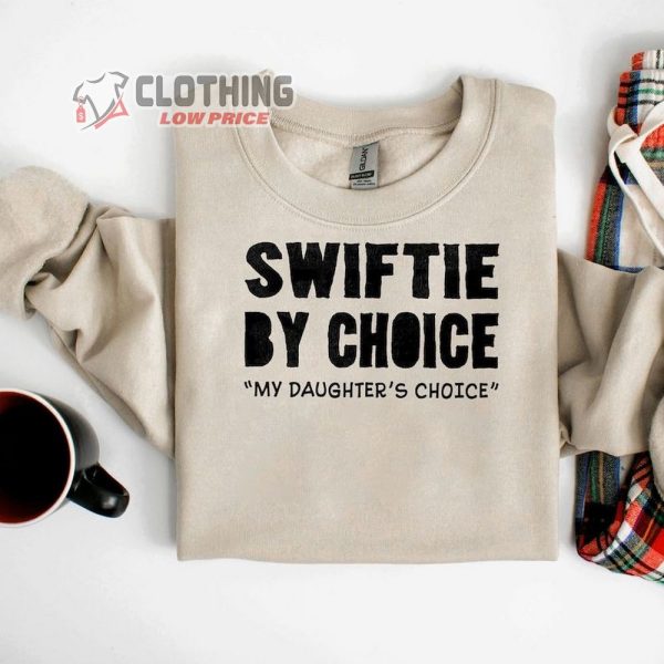 Swiftie Dad Shirt, Taylor’S Version T-Shirt, Er A Tour Tee, Father’S Day Gift, Swiftie By Choice T-Shirt, Funny Dad Tee Gift