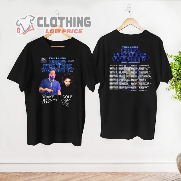 Drake Tour Shirt, Drake Rapper Merch, Jcole Tour 2024 Shirt, Big As The What Tour 2024 Shirt