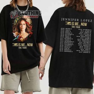 Jennifer Lopez Merch, This Is Me Now Tour 2024 Shirt, Jennifer Lopez Tour 2024 Fan T-Shirt