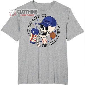 Mama Living Life On The Bleachers Baseball Skull Skeleton T Shirt 3