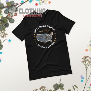Total Solar Eclipse Twice In A Lifetime 2017 2024 Shirt, April 8 2024, Path Of Totality Tee, Spring America Eclipse Souvenir Gift