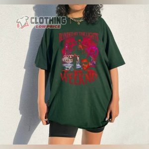 Blinded By The Lights The Weeknd Shirt, The Weeknd T-Shirt, The Weeknd Tour Merch, The Weeknd Fan Gift