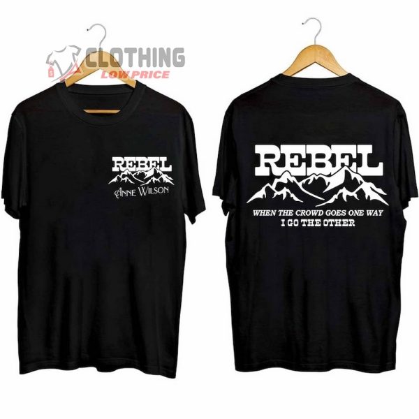 Anne Wilson Rebel Merch, When The Crowd Goes One Way I Go The Other Shirt, Rebel Album 2024 Tee, Anne Wilson Country Music Tour 2024 T-Shirt