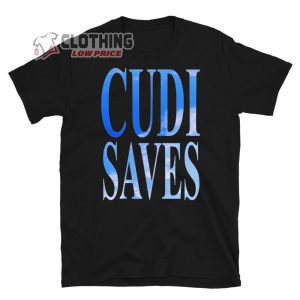 Cudi Saves Cudi Style Unisex T Shirt 1