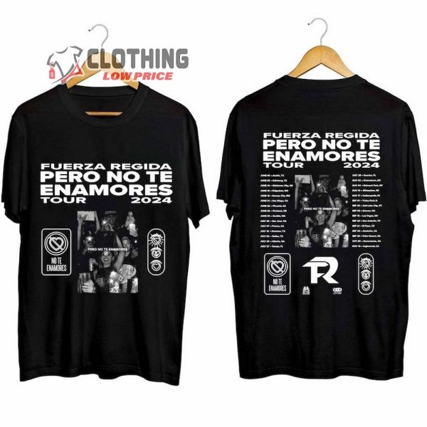 Fuerza Regida US Tour 2024 Shirt, Pero No Te Enamores Tour 2024 Shirt, Fuerza Regida Merch, Fuerza Regida Band T-Shirt