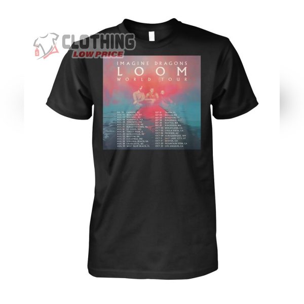 Imagine Dragons Tour Dates 2024 Shirt, Imagine Dragons Merch, Imagine Dragons Loom World Tour 2024 Unisex T-Shirt