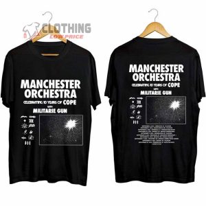 Manchester Orchestra Tour 2024 Merch Manchester Orchestra Celebrating 10 Years Of Cope Shirt Manchester Orchestra Band Tour 2024 With Militarie Gun T Shirt 1