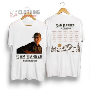 Sam Barber Tour 2024 Merch, Sam Barber Till I Return Tour 2024 Shirt, Sam Barber Concert Tee, Till I Return Tour 2024 T-Shirt