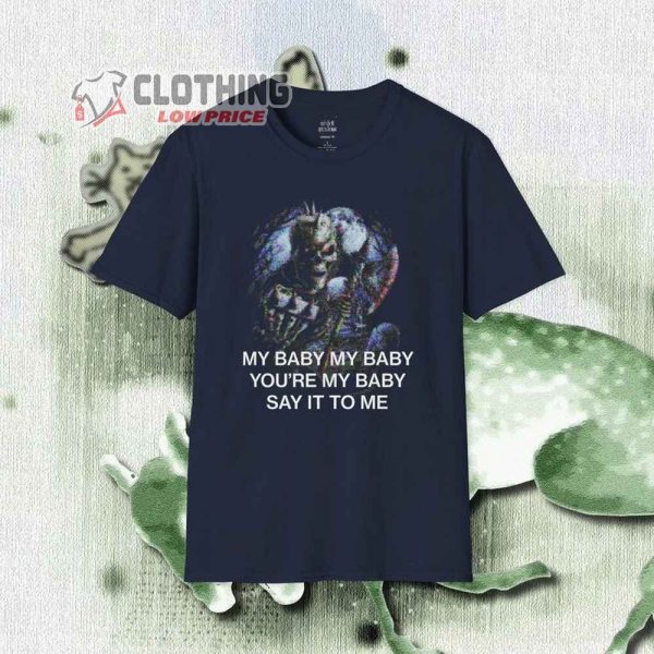 Silly Mitski Lyrics Meme Tee – My Baby You’Re My Baby