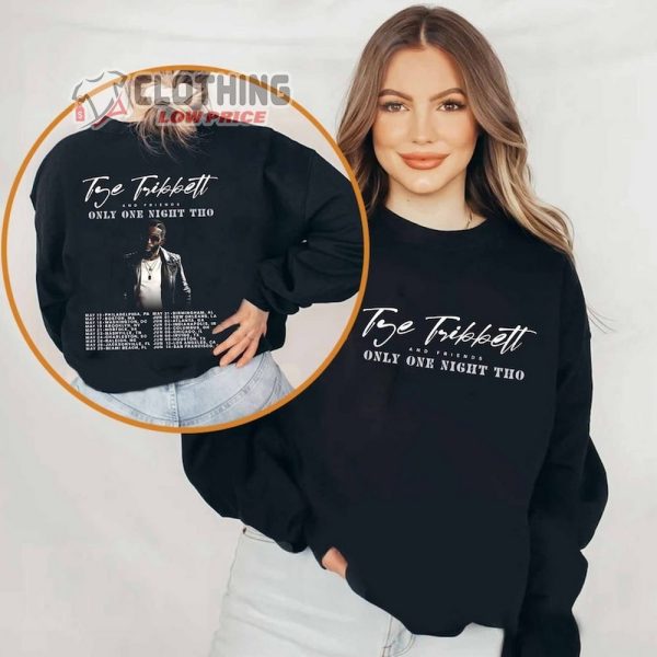 Tye Tribbett And Friends Merch, Tye Tribbett Tour Dates 2024 Shirt, Tye Tribbett Only One Night Tho 2024 Tour SweatShirt