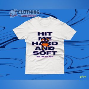 Billie Eilish Hit Me Hard And Soft T Shirt 1