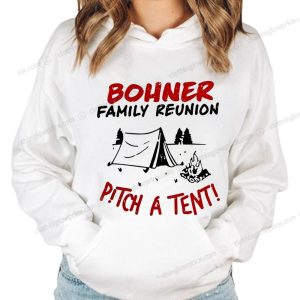 Bohner Family Camping Reunion T Shirt Pitch A Tent Design 0 Hoodie