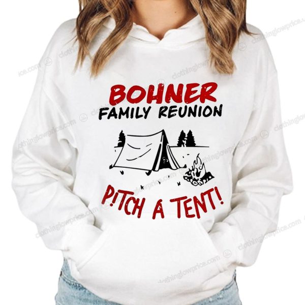 Bohner Family Camping Reunion T-Shirt, Pitch A Tent Design Merch