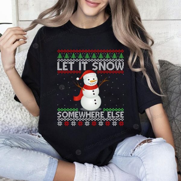 Let It Snow Somewhere Else with Festive Snowman Sweater, Funny Christmas Patterns Sweater